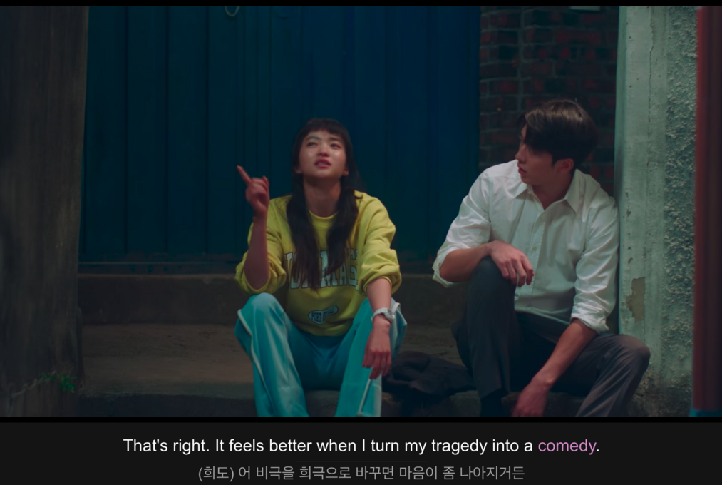 It feels better when I turn my tradegy into a comedy.